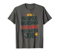 Hospice Nursing A Calling Not Just A Job, Palliative Care T-Shirt