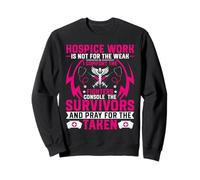 Hospice Work Is Not for the Weak - CNA Palliative Care Nurse Sweatshirt