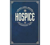 Hospice Worker Notebook - a Blank Lined Masculine Journal For Women or Men with Prompts, Perfect for Showing Appreciation!: Navy Blue and Gold Design