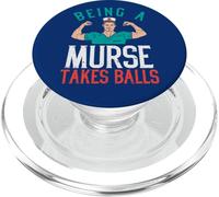 Hospital Funny Quote Being A Murse Takes Balls Male Nurses PopSockets PopGrip for MagSafe
