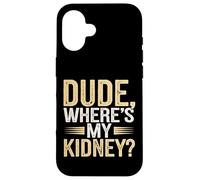 Hospital Humor for Kidney Warriors Case for iPhone 16