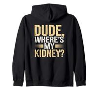 Hospital Humor for Kidney Warriors Zip Hoodie