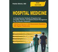 Hospital Medicine: A Comprehensive Textbook of Inpatient Care, Principles, Practice, And Systems-Based Management for the Modern Hospitalist