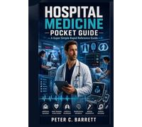 Hospital Medicine Pocket Guide: A Super Simple Rapid Reference Guide