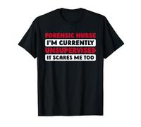 Hospital - Nursing Caretaker Forensic Nurse T-Shirt