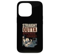 Hospital Patient Straight Outta Appendix Surgery Fun Mens Case for iPhone 13 Pro