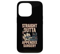 Hospital Patient Straight Outta Appendix Surgery Fun Mens Case for iPhone 13 Pro