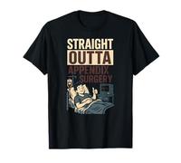 Hospital Patient Straight Outta Appendix Surgery Fun Mens T-Shirt