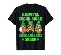 Hospital Social Work Shenanigans Squad St Patricks Day T-Shirt