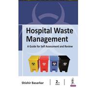 Hospital Waste Management: A Guide for Self Assessment and Review