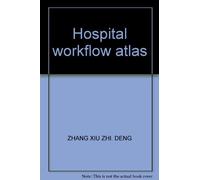 Hospital workflow atlas(Chinese Edition)