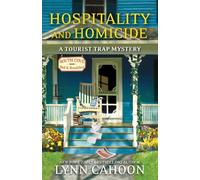 Hospitality and Homicide: 8 (A Tourist Trap Mystery)
