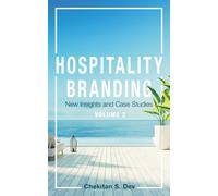 Hospitality Branding, Volume 2 : New Insights and Case Studies