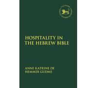 Hospitality in the Hebrew Bible