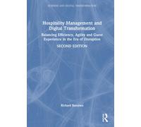 Hospitality Management and Digital Transformation: Balancing Efficiency, Agility and Guest Experience in the Era of Disruption (Business and Digital Transformation)