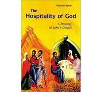 Hospitality of God by Byrne, Brendan published by Liturgical Press (2000)
