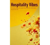 Hospitality Vibes: The Positive Energy When People Interact With Like-Minded People