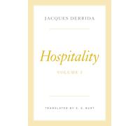 Hospitality, Volume I (The Seminars of Jacques Derrida)