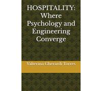 HOSPITALITY: Where Psychology and Engineering Converge