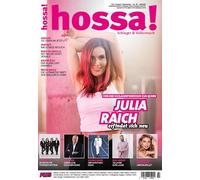 hossa! - Das Magazin für Volksmusik und Schlager! Ausgabe #25: (Juli, August, September 2025) mit Julia Raich, Amigos, Tom Stern, Roland Kaiser, Ross ... de Angelo, André Rieu, Fantasy & Mega Malle