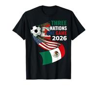 Host Canada Mexico USA Three Nations One Game 2026 Soccer T-Shirt