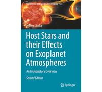 Host Stars and their Effects on Exoplanet Atmospheres: An Introductory Overview (Astrophysics and Space Science Library)