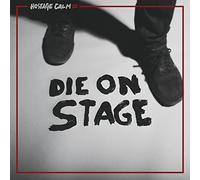 Hostage Calm - Die On Stage [VINYL]