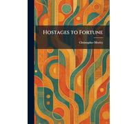 Hostages to Fortune