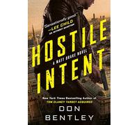Hostile Intent: 3 (A Matt Drake Thriller)