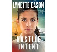 Hostile Intent: 4 (Danger Never Sleeps)