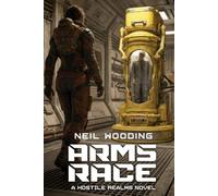 Hostile Realms: Arms Race: Volume 1