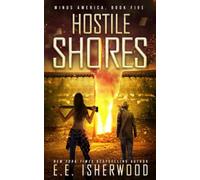 Hostile Shores: A Post-Apocalyptic Survival Thriller: 5 (Minus America)
