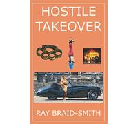 Hostile Takeover