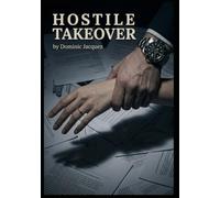 Hostile Takeover