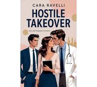 Hostile Takeover: Love and Vengeance in Geneva: 1 (Forbidden Passion)