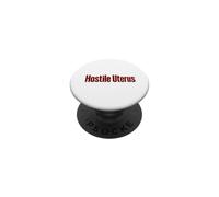 Hostile Uterus Pro Choice Feminist Women's Rights Angry Fun PopSockets Adhesive PopGrip