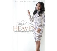 Hosting Heaven: Learning to hear the voice of God for your life