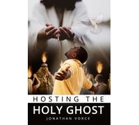 Hosting the Holy Ghost