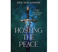 Hosting the Peace: 1 (The Maintenance of Peace)