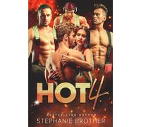 HOT 4: A STANDALONE FIREFIGHTER REVERSE HAREM ROMANCE (MULTIPLE LOVE)