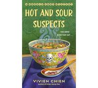 Hot and Sour Suspects: A Noodle Shop Mystery: 8