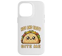 Hot And Tasty Bite Me Funny Taco Mexican Food Sarcastic Pun Case for iPhone 14 Pro Max