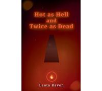 Hot as Hell and Twice as Dead