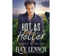 Hot As Heller: An Aster Valley Novel