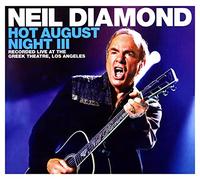 Neil Diamond - Hot August Night III