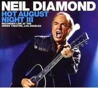 Hot August Night III, Neil Diamond, New