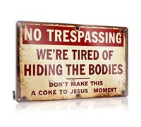 Hot Beer Tin Sign No Trespassing We'Re Tired Of Hiding The Bodies Don'T Make This A Coke To Jesus Moment Tin Sign Funny Garage Signs For Men Cave Door Sign(30X40CM)