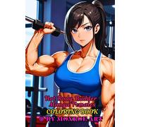Hot Body Builder Manga Females Coloring Book