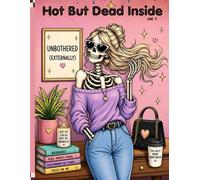 HOT BUT DEAD INSIDE