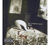 Hot Buttered Anal - Lies